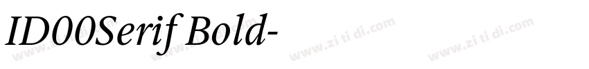 ID00Serif Bold字体转换 ID00Serif Bold字体转换